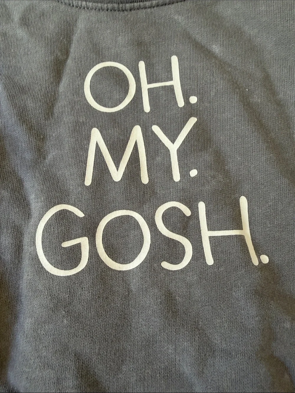 Oh. My. Gosh. Gray Kids' Sweatshirt 6-9months